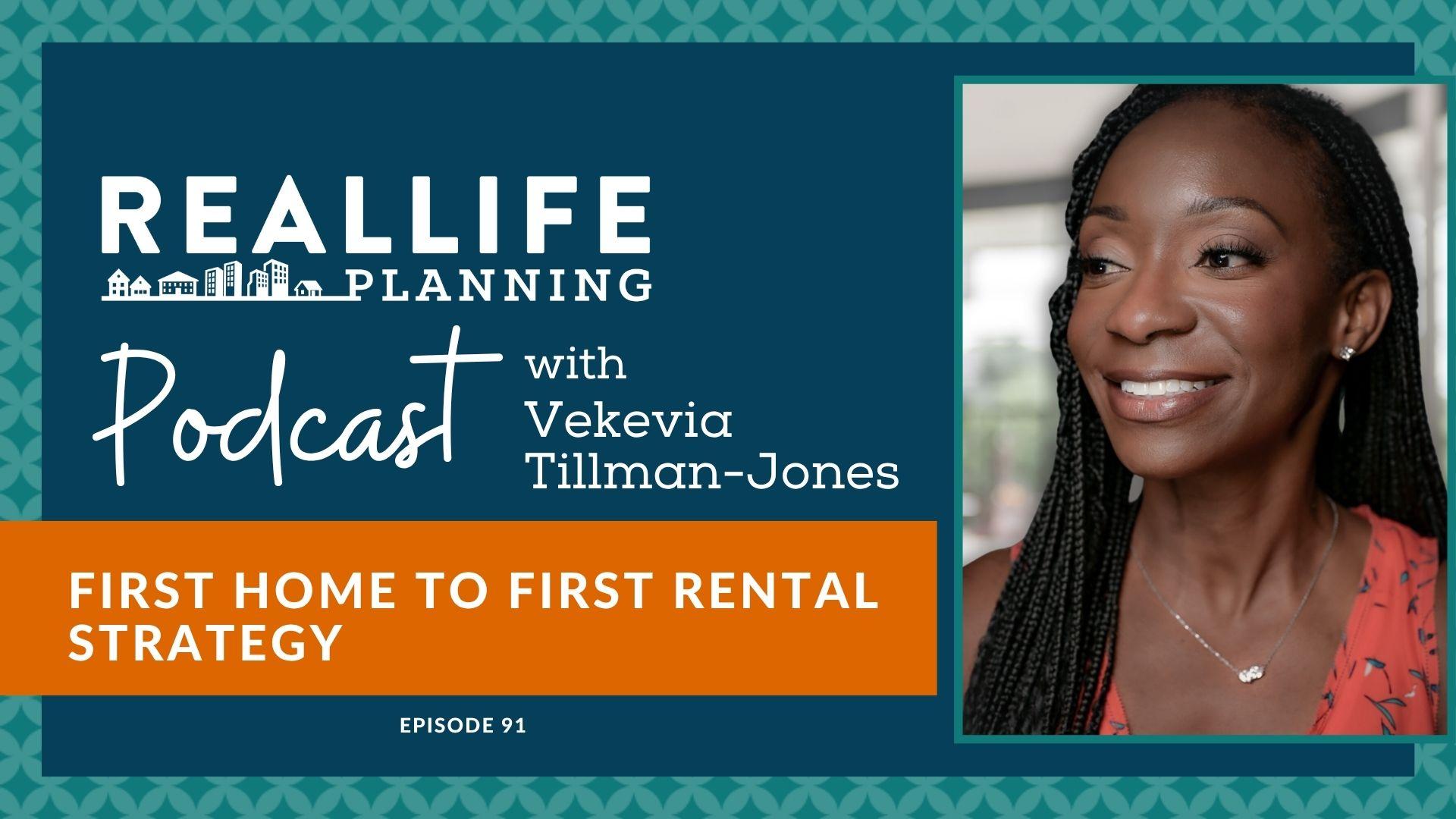 First Home to First Rental Strategy | Real Life Planning Podcast ...