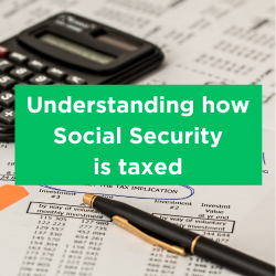 Understanding how Social Security is taxed Thumbnail