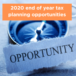 2020 end of year tax planning opportunities Thumbnail