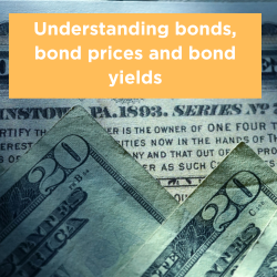 Understanding bonds, bond prices and bond yields Thumbnail