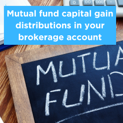 Mutual fund capital gain distributions in your brokerage account Thumbnail