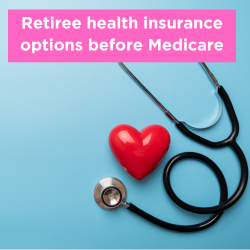 Retiree health insurance options before Medicare Thumbnail