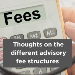 Thoughts on the different advisory fee structures Thumbnail