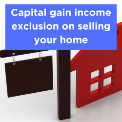 Capital gain income exclusion on selling your home Thumbnail