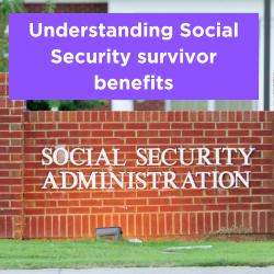 Understanding Social Security survivor benefits Thumbnail