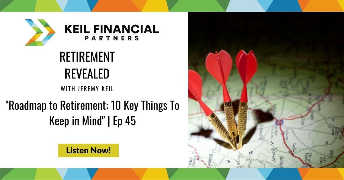 Roadmap to Retirement: 10 Key Things To Keep in Mind | Podcast Thumbnail