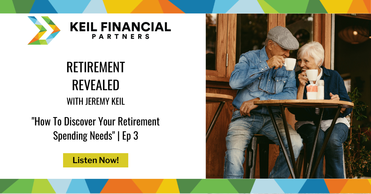 How To Discover Your Retirement Spending Needs | Podcast Thumbnail