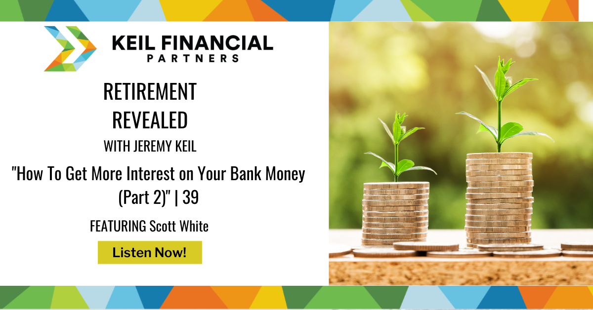 How To Get More Interest on Your Bank Money (Part 2) – with Scott White | Podcast Thumbnail