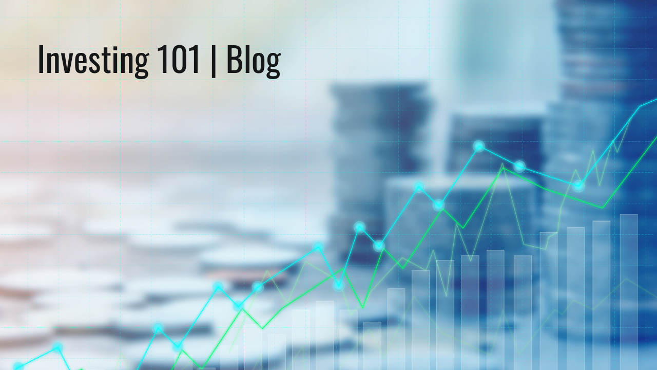 Investing 101 | Blog Thumbnail
