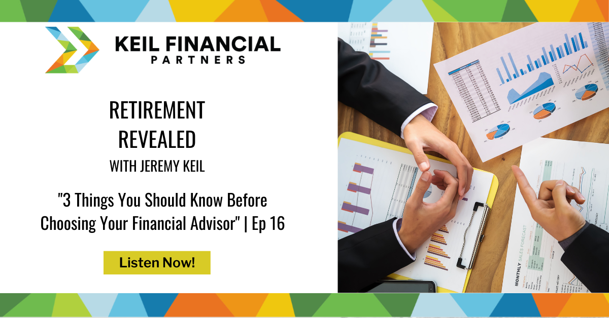 3 Things You Should Know Before Choosing Your Financial Advisor | Podcast Thumbnail