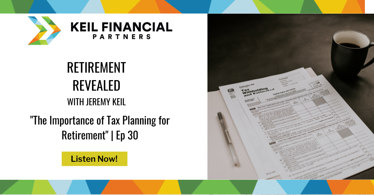 The Importance of Tax Planning for Retirement | Podcast Thumbnail