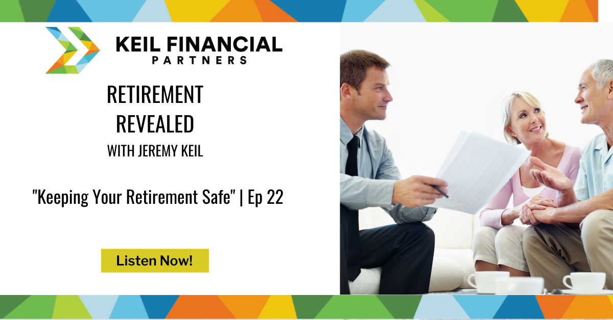Keeping Your Retirement Safe | Podcast Thumbnail