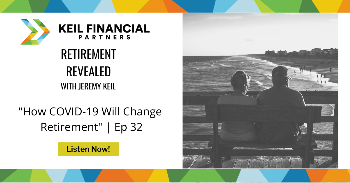 How COVID-19 Will Change Retirement | Podcast Thumbnail