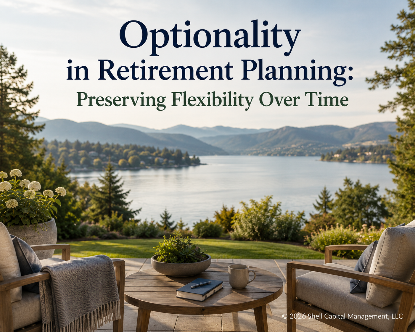 Optionality in Retirement Planning: Preserving Flexibility Over Time Thumbnail