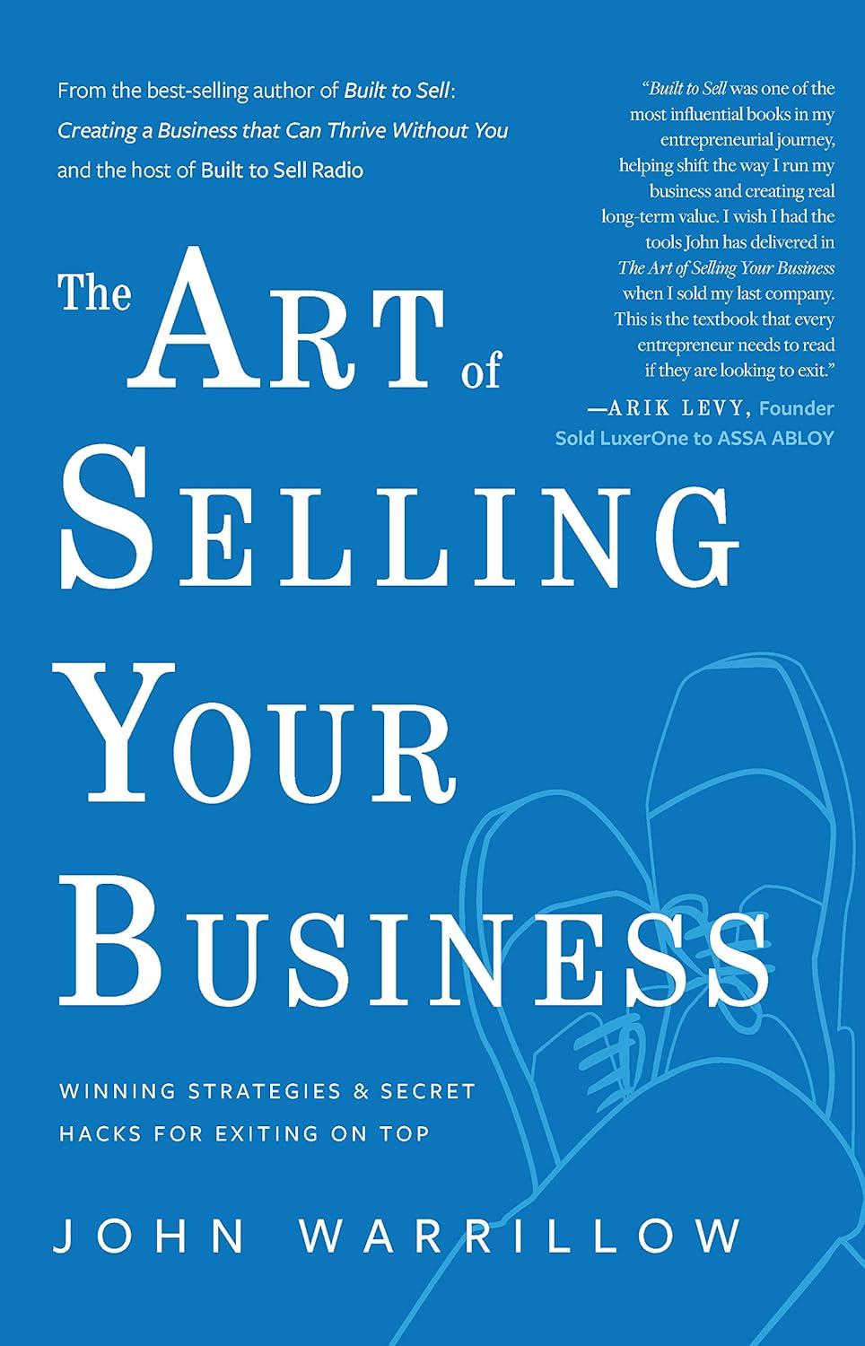 The Art of Selling Your Business: Winning Strategies & Secret Hacks for Exiting on Top  Thumbnail