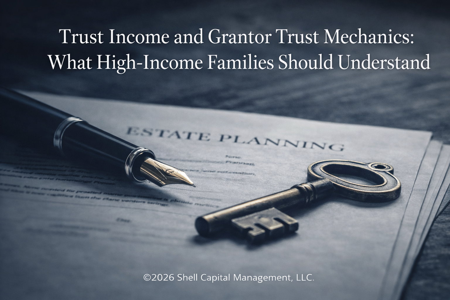 Trust Income and Grantor Trust Mechanics: What High-Income Families Should Understand Thumbnail
