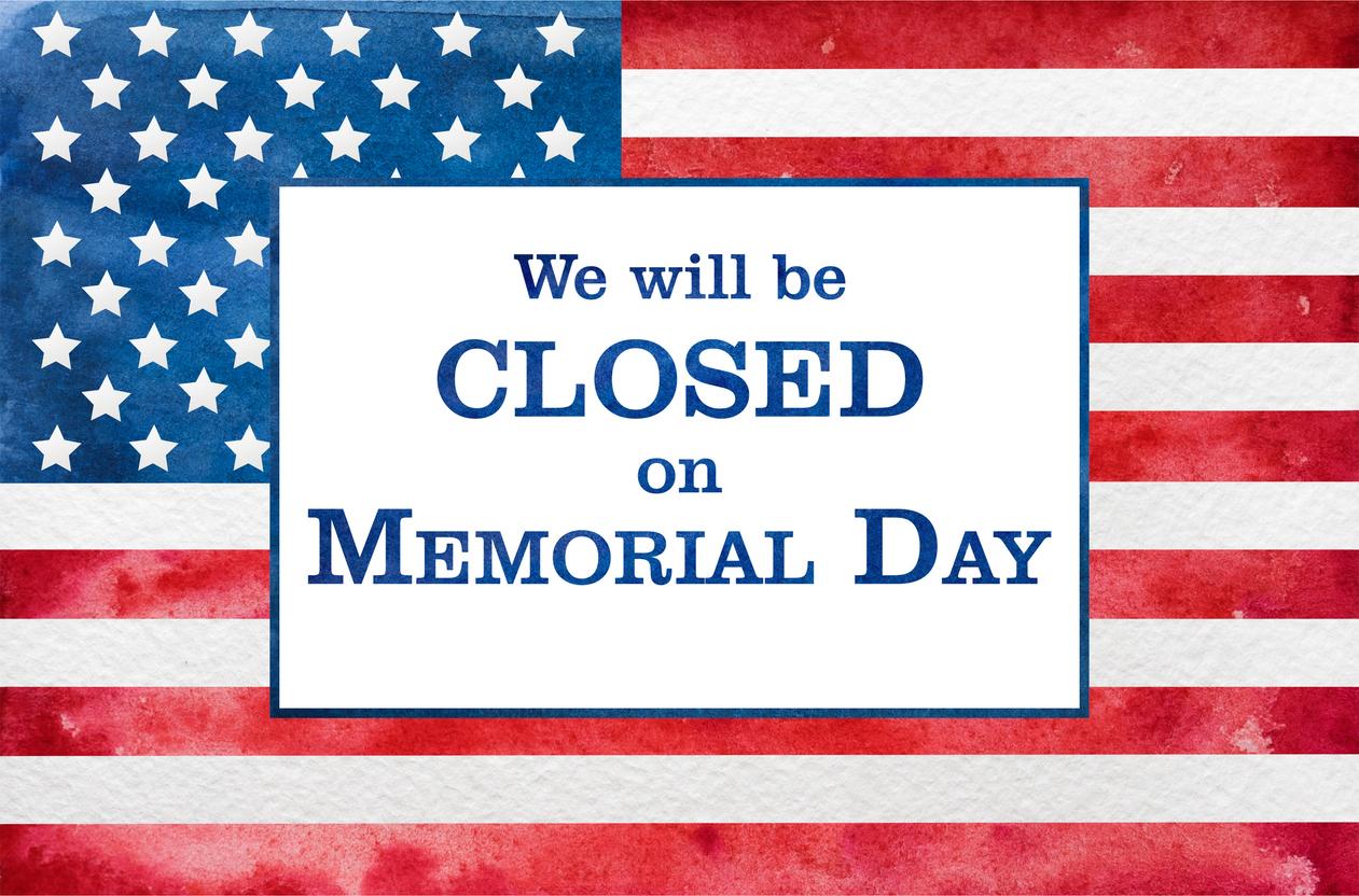 CLOSED ON MEMORIAL DAY Thumbnail