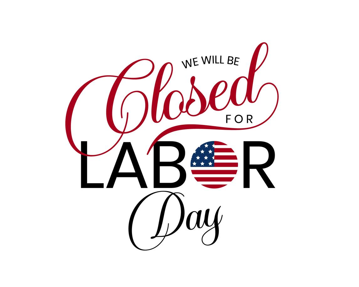 WE WILL BE CLOSED FOR LABOR DAY Thumbnail