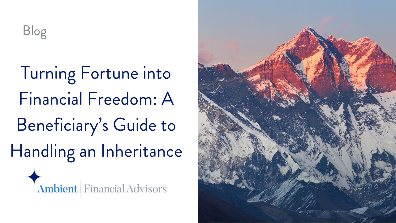 Turning Fortune into Financial Freedom: A Beneficiary’s Guide to Handling an Inheritance Thumbnail