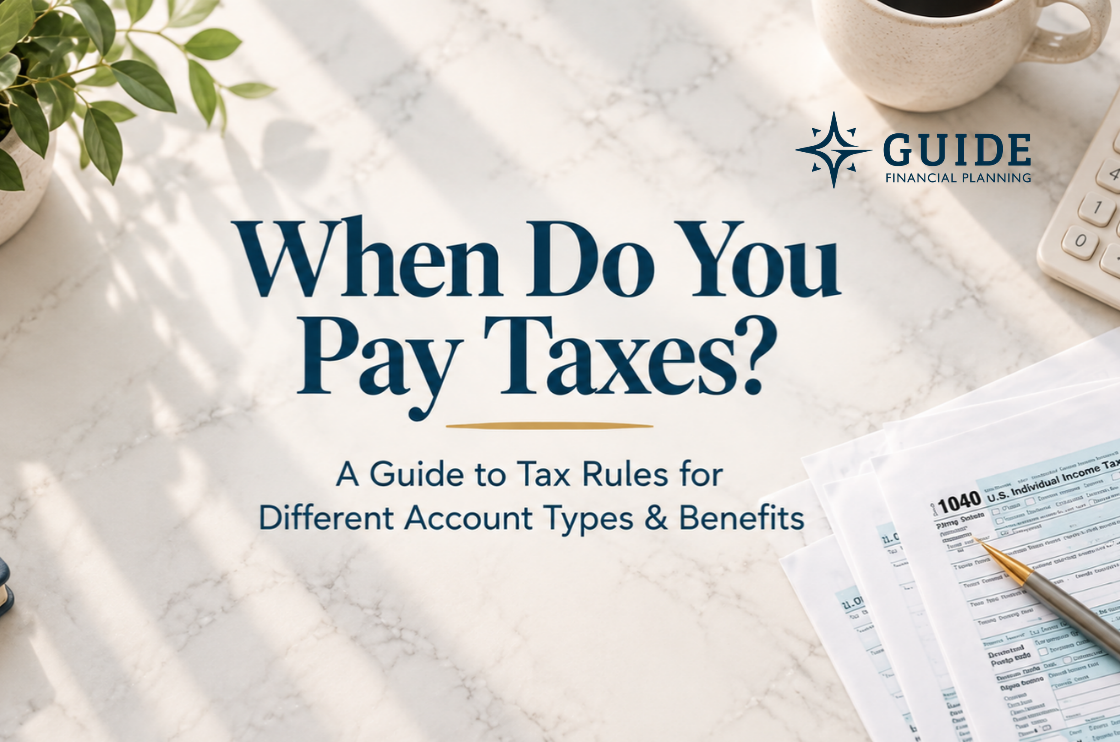 When Do You Pay Taxes? A Guide to Tax Rules for Different Account Types & Benefits Thumbnail