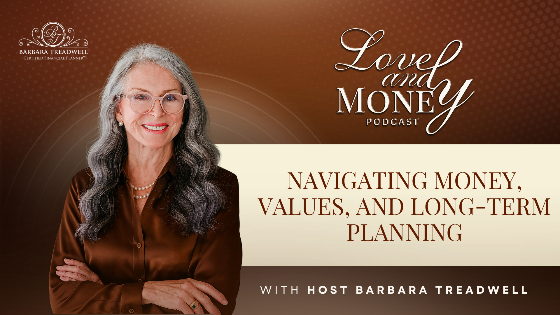 Navigating Money, Values, and Long-Term Planning Thumbnail