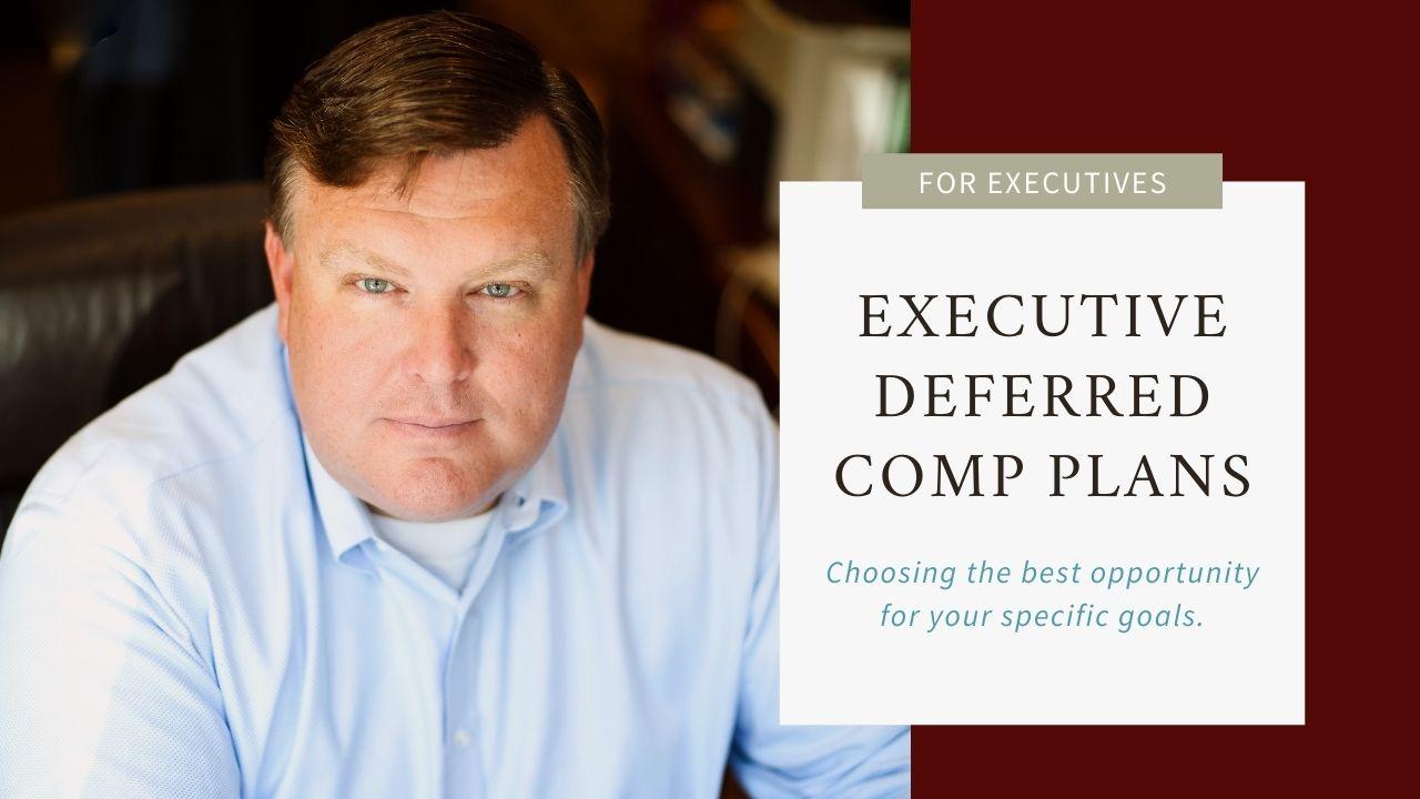 Choosing Your Executive Deferred Compensation Plans Vizionary