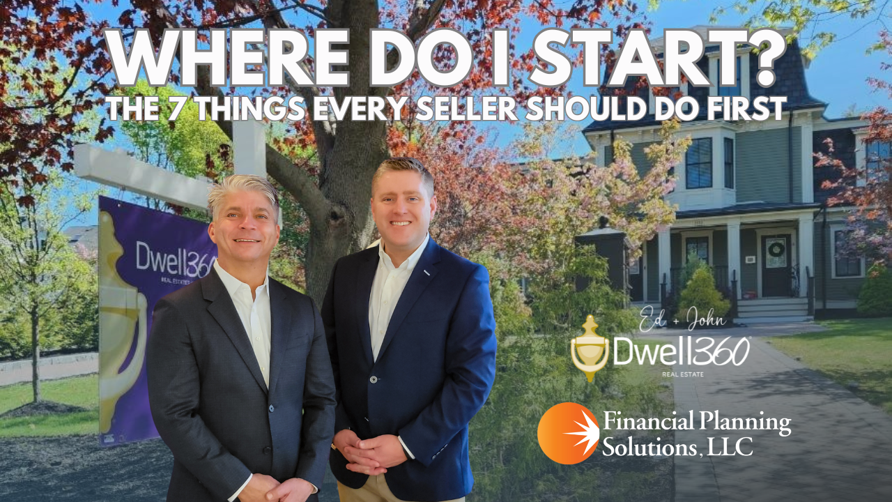 Oct 15th, 2025: Where Do I Start? 7 Things Every Home Seller Should Do First Thumbnail