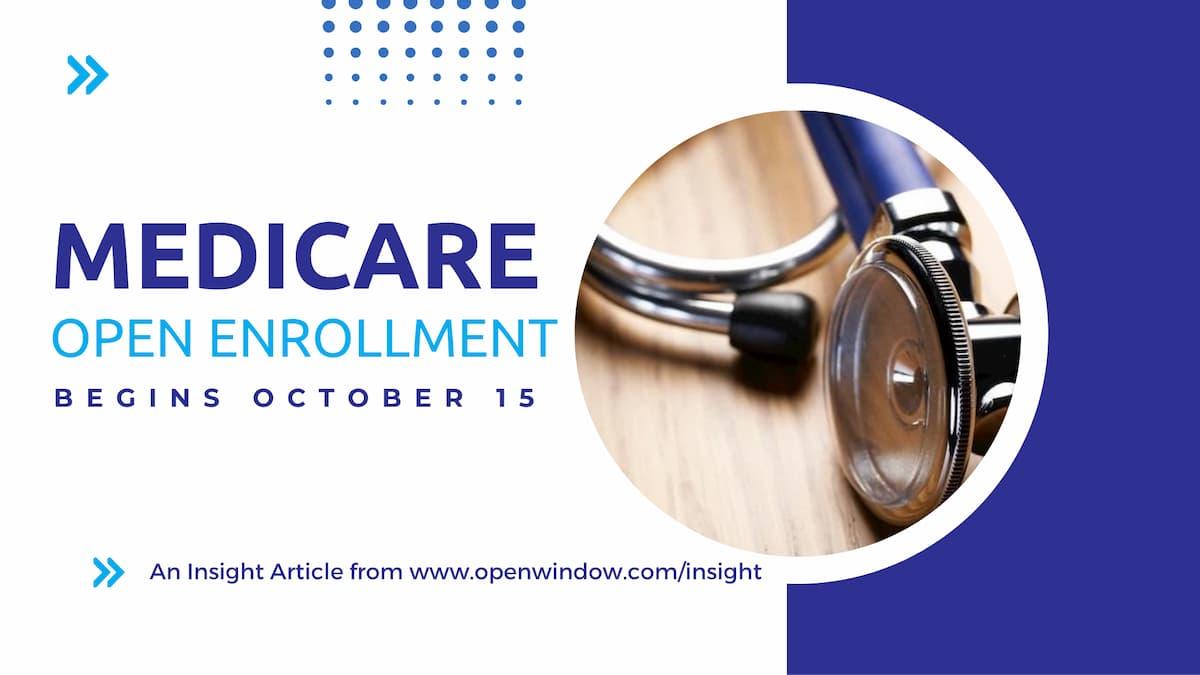 2027 Medicare Open Enrollment Begins October 15 Thumbnail