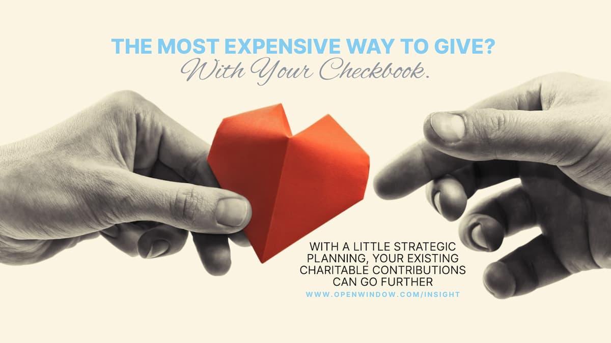 The Most Expensive Way To Give? With Your Checkbook. Thumbnail