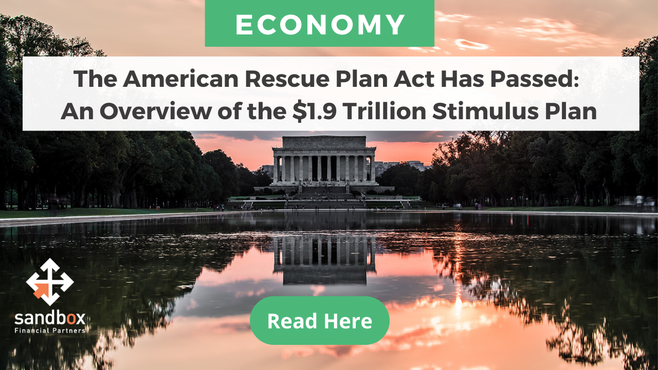 The American Rescue Plan Act Has Passed: Here's an Overview of the $1.9 ...