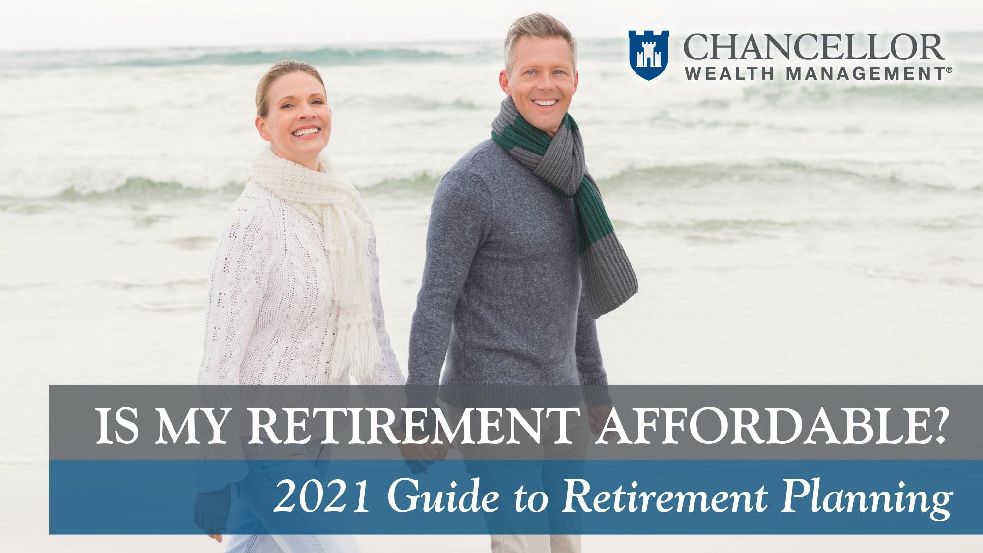 2021 Guide to Retirement Planning — Chancellor Wealth Management