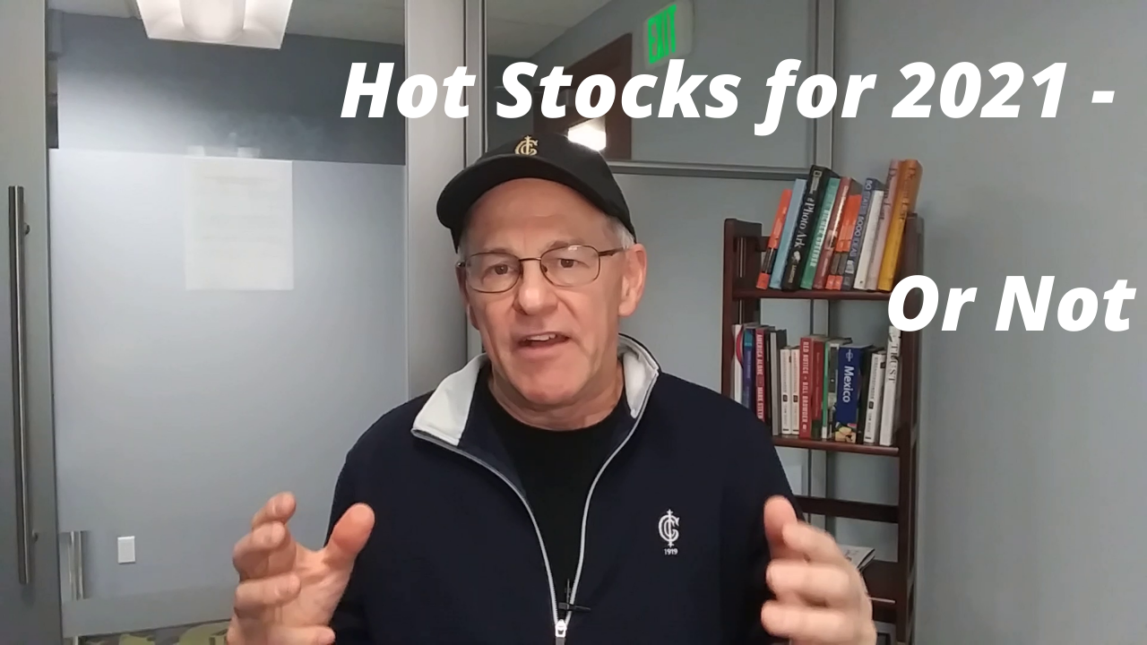 Hot Stocks for 2021 - Or Not Thumbnail