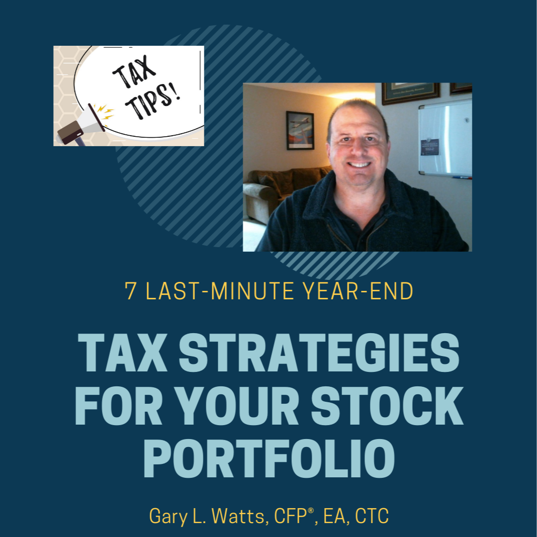2021 Last-Minute Year-End Tax Strategies for Your Stock Portfolio Thumbnail