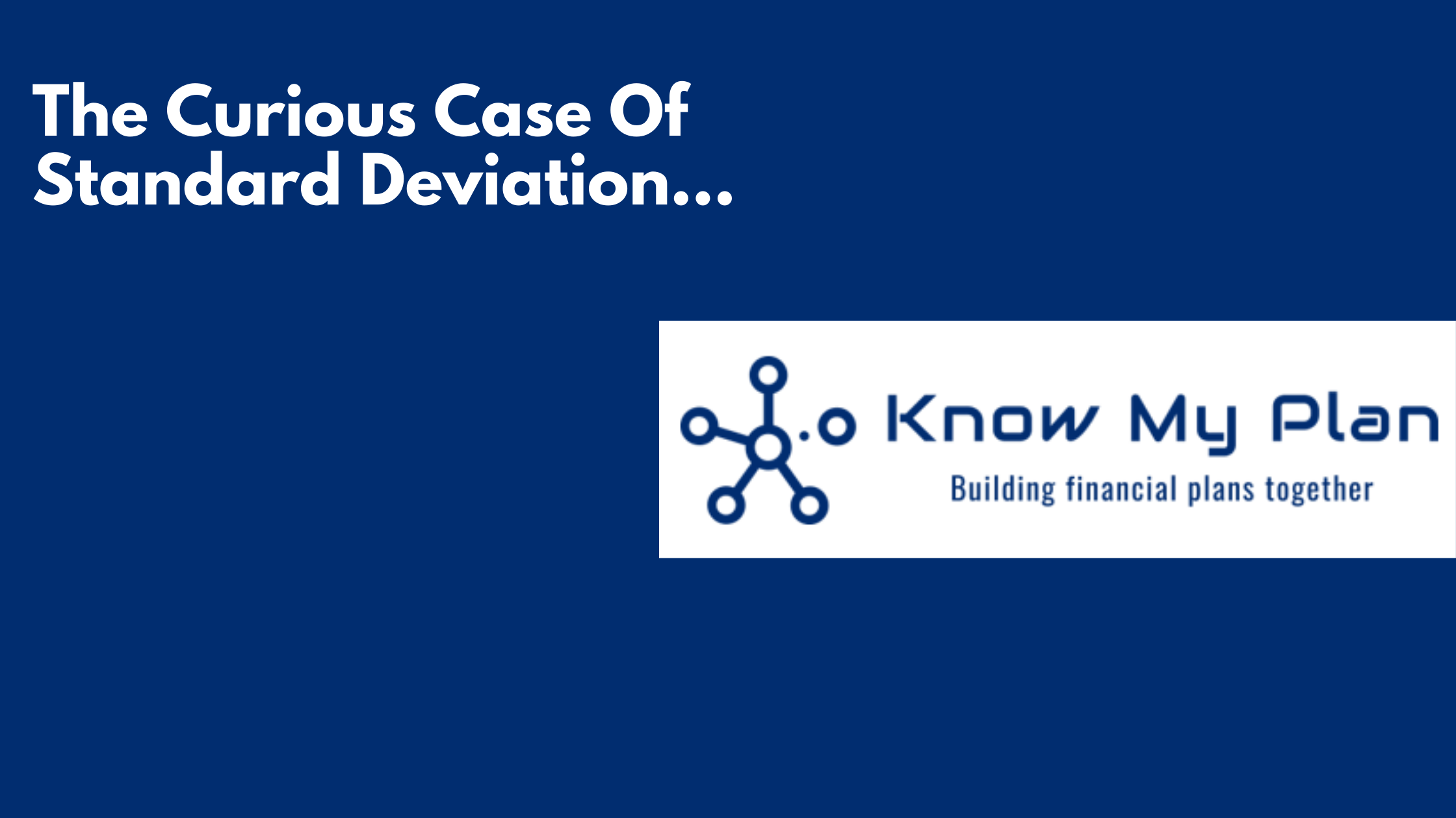 The Curious Case Of Standard Deviation… Thumbnail