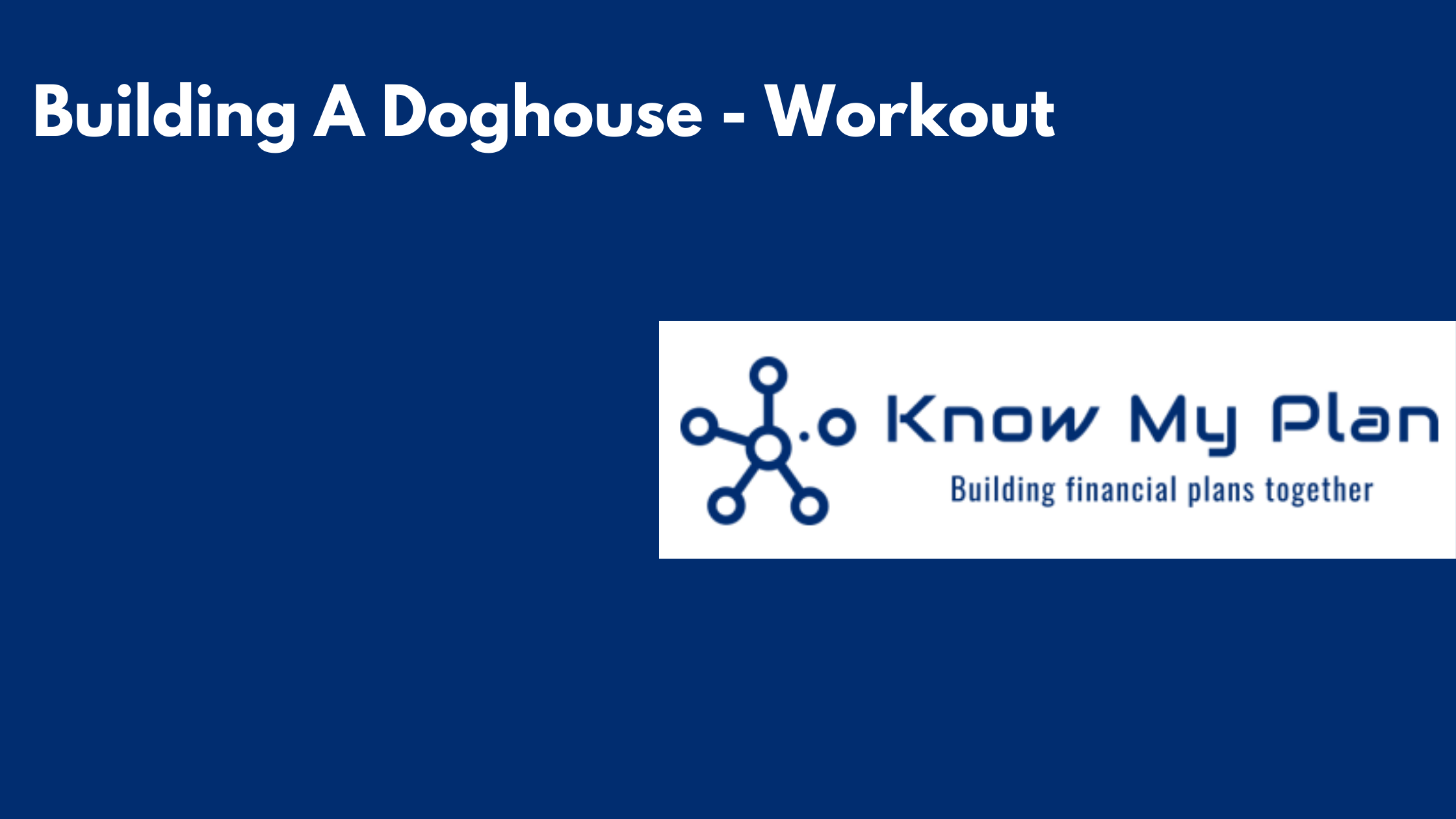Building A Doghouse - Workout Thumbnail