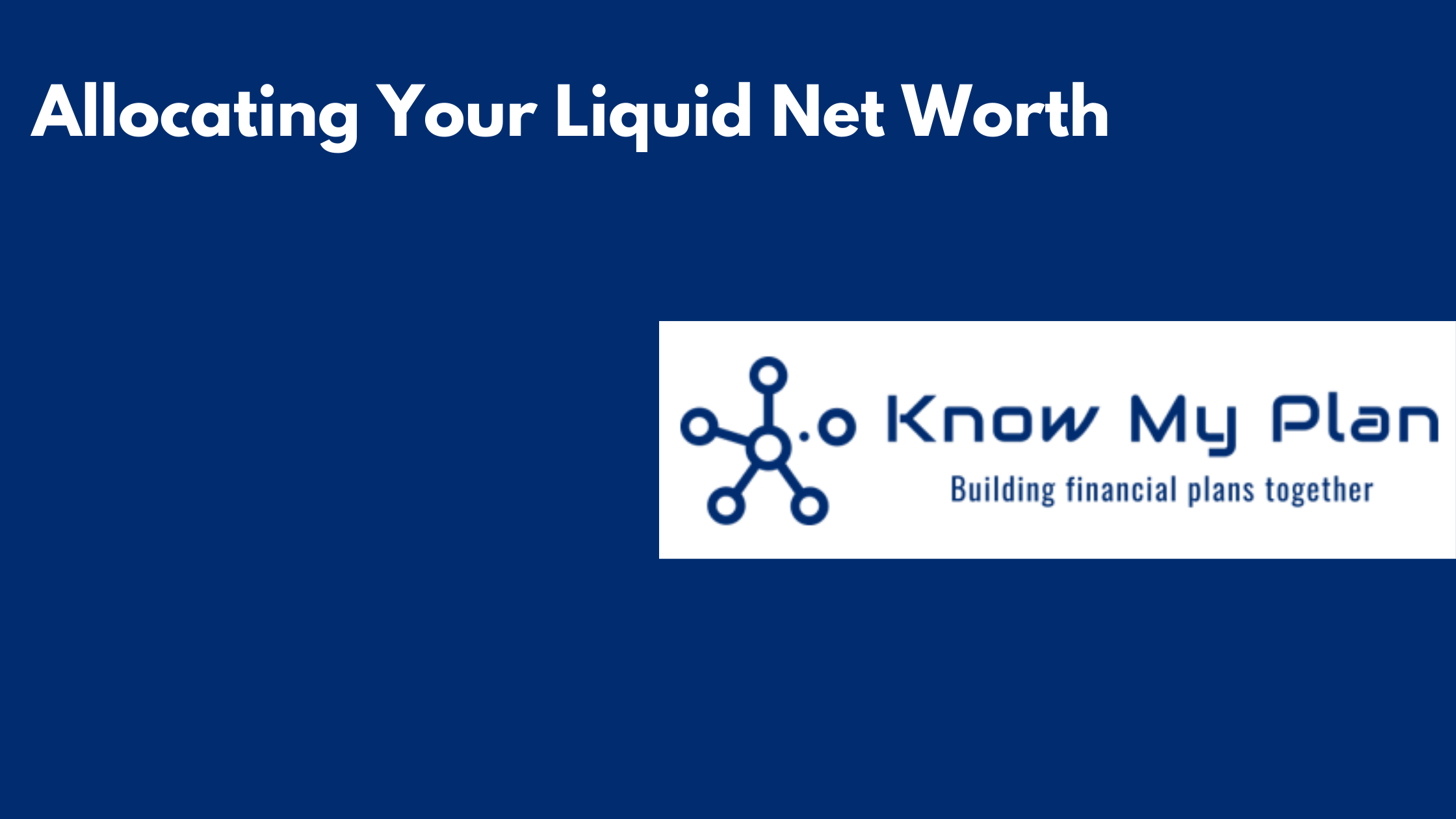 Allocating Your Liquid Net Worth Thumbnail