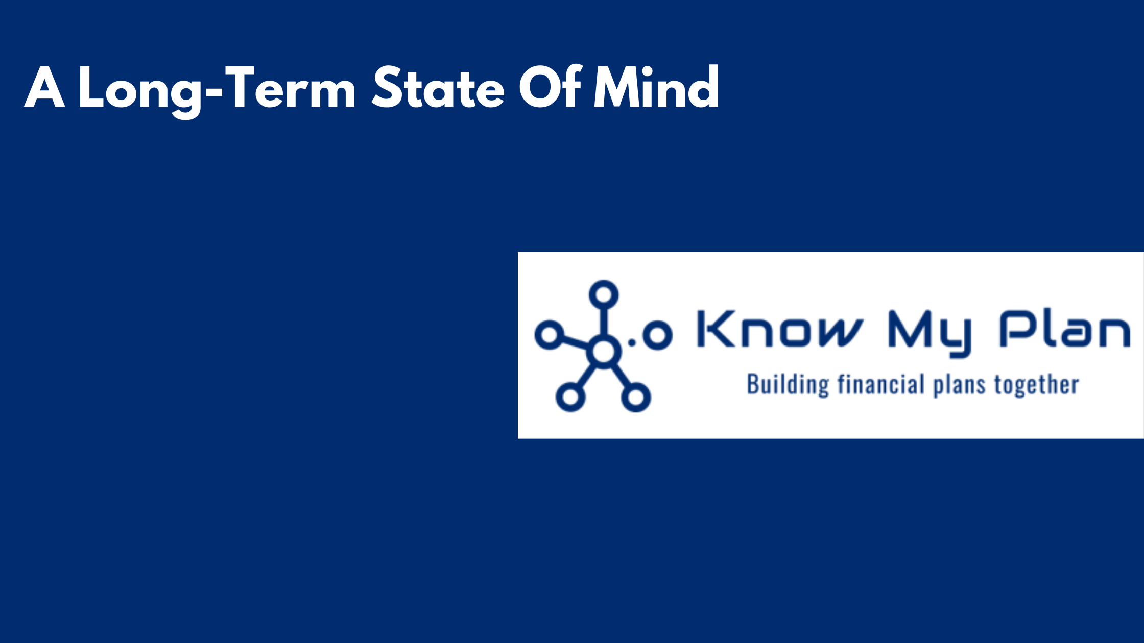 A Long-Term State Of Mind Thumbnail