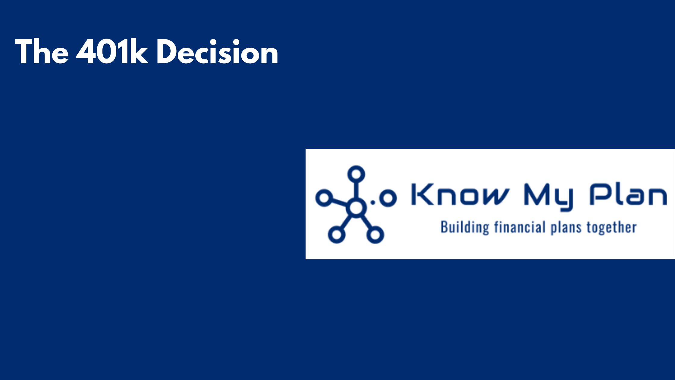 The 401k Decision Thumbnail