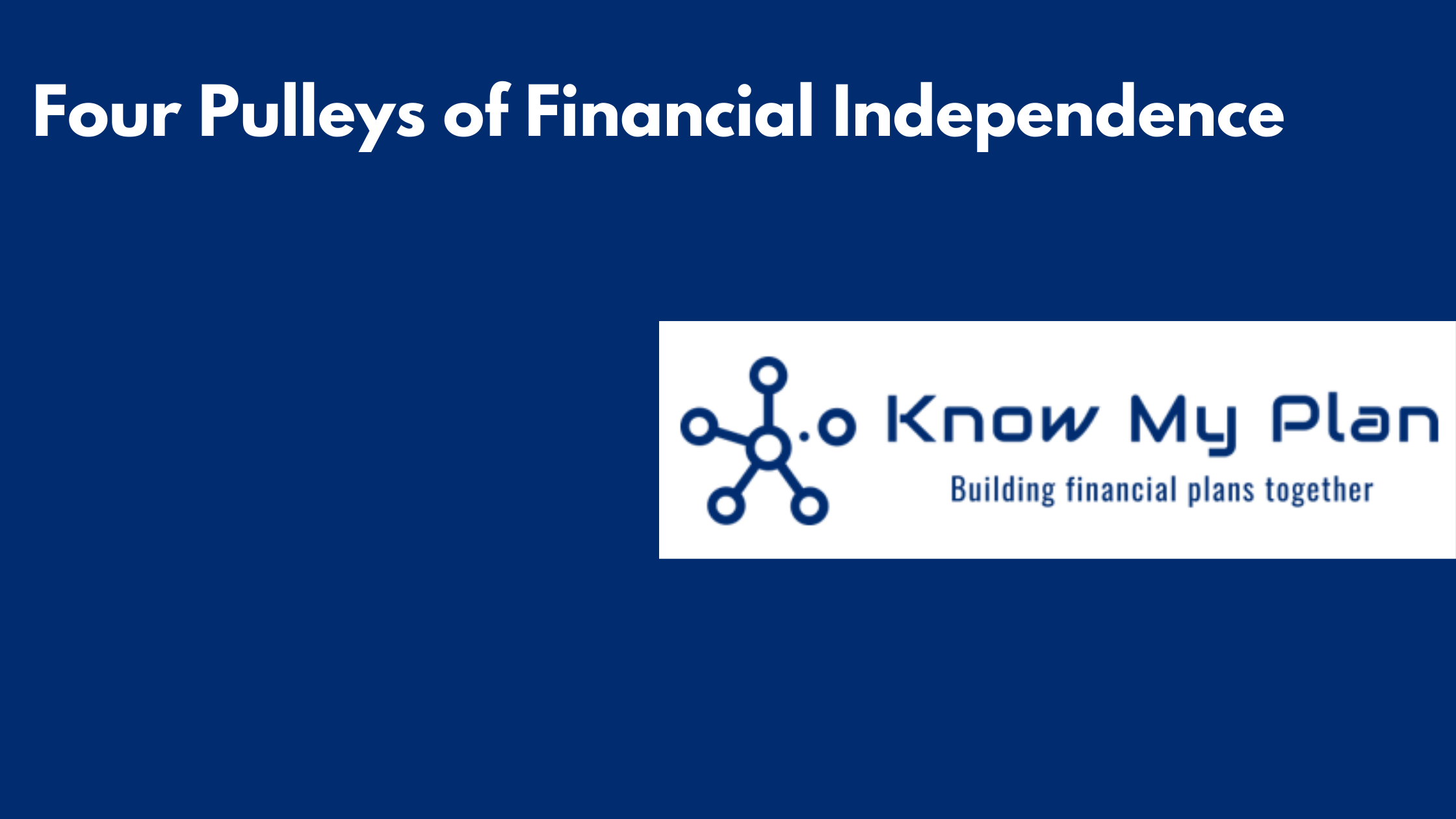 Four Pulleys of Financial Independence Thumbnail