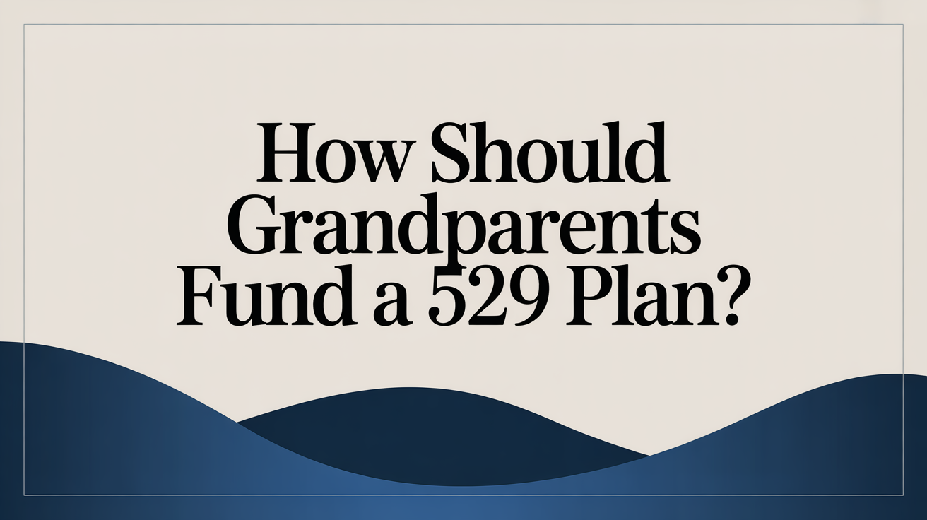 529 Plan Lump Sum vs. Periodic Contributions: Which Strategy Is Best for Grandparents? Thumbnail