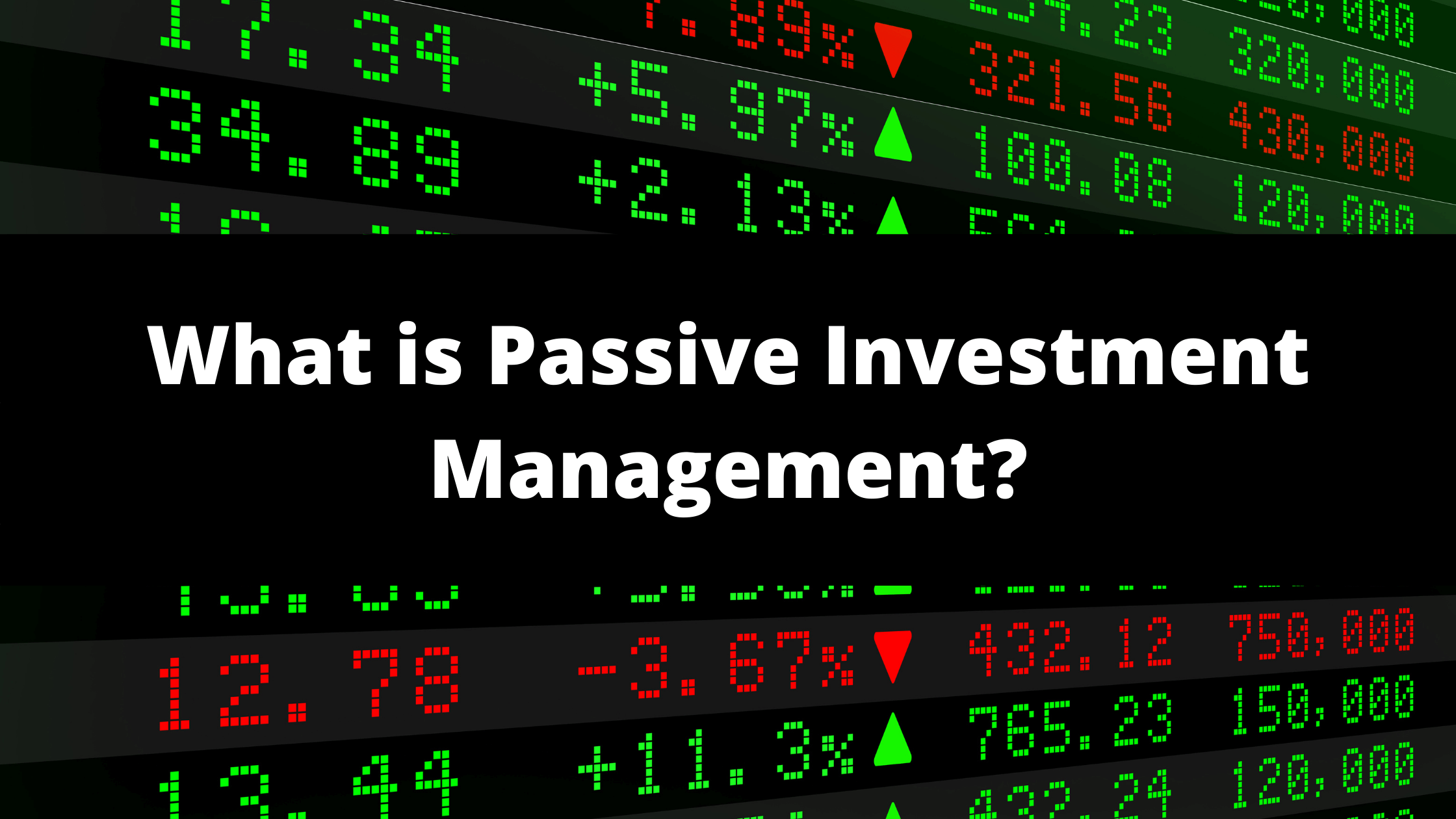 What is Passive Investment Management? — Gudorf Financial Group, LLC