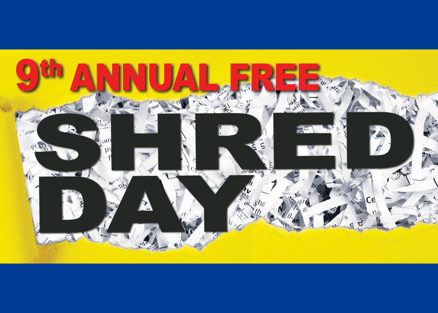 9th Annual Free Community Shred Event Thumbnail