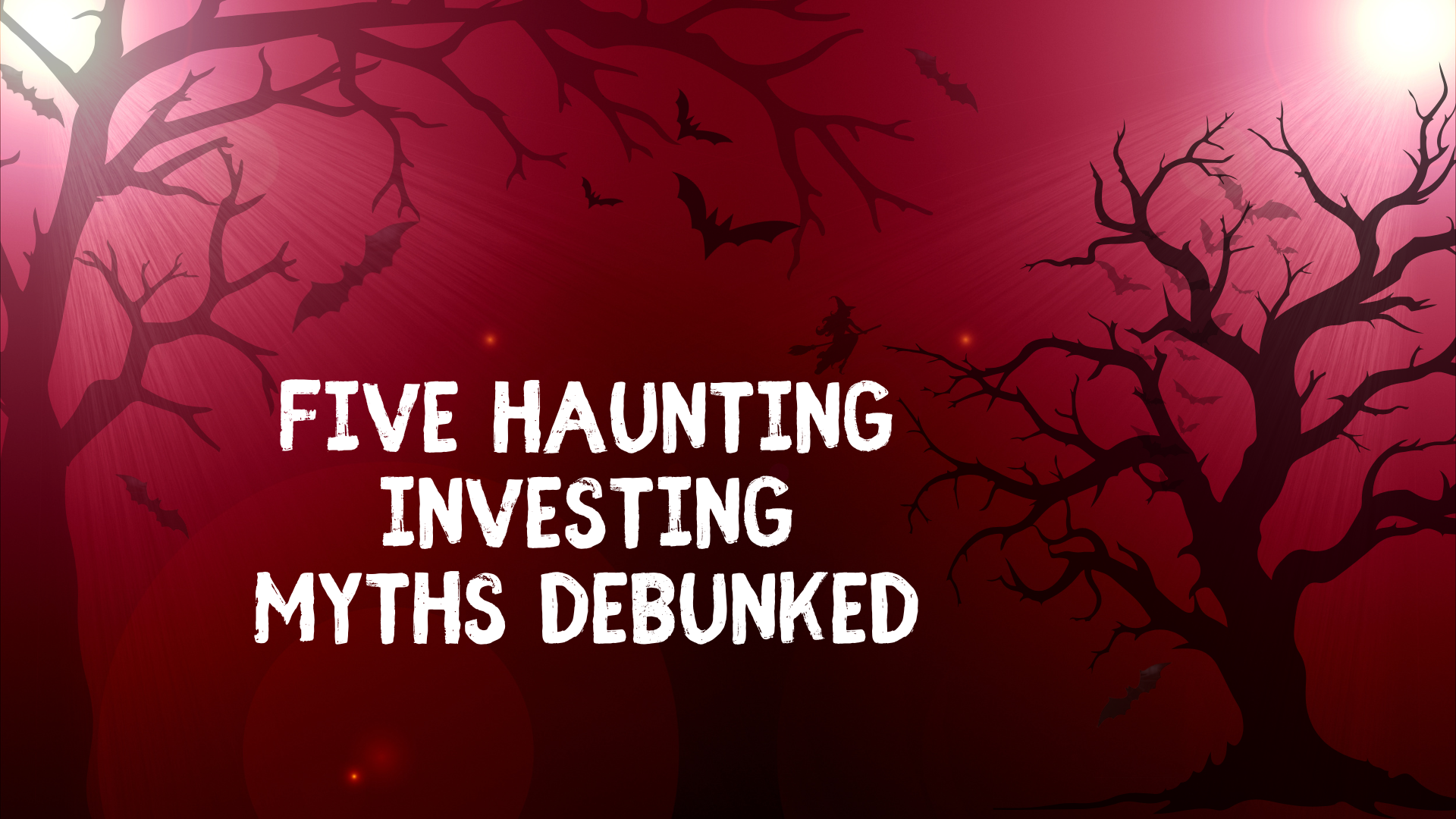 Five More Haunting Investing Myths Debunked Thumbnail