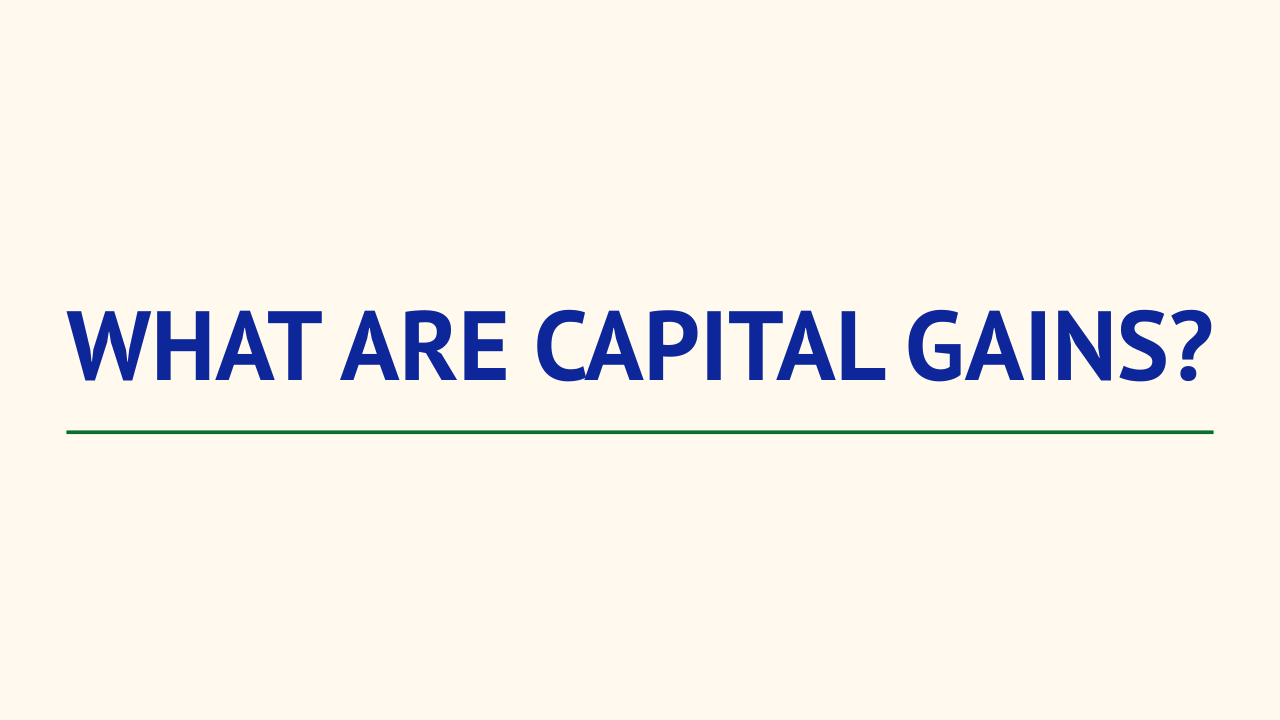 What are capital gains? Thumbnail