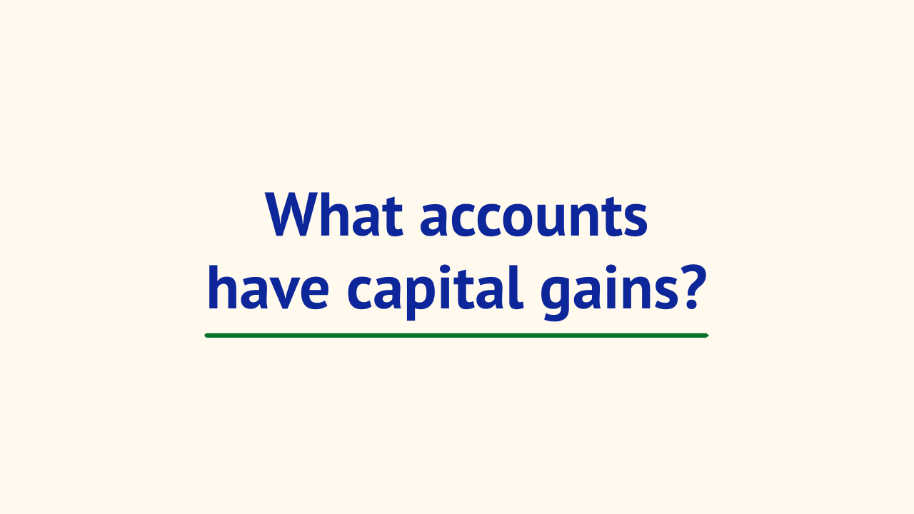 What accounts have capital gains? Thumbnail