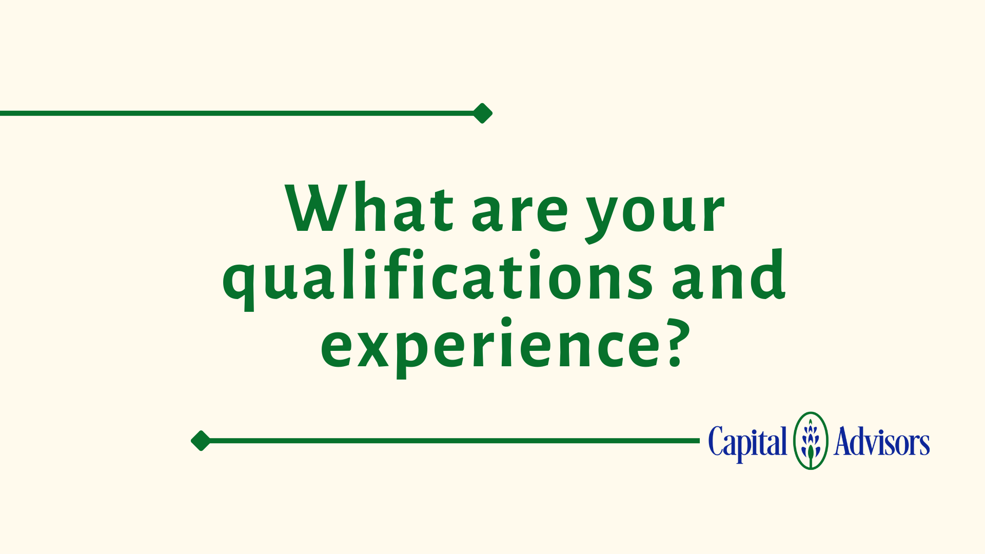 Ask An Advisor: What are your qualifications? Thumbnail