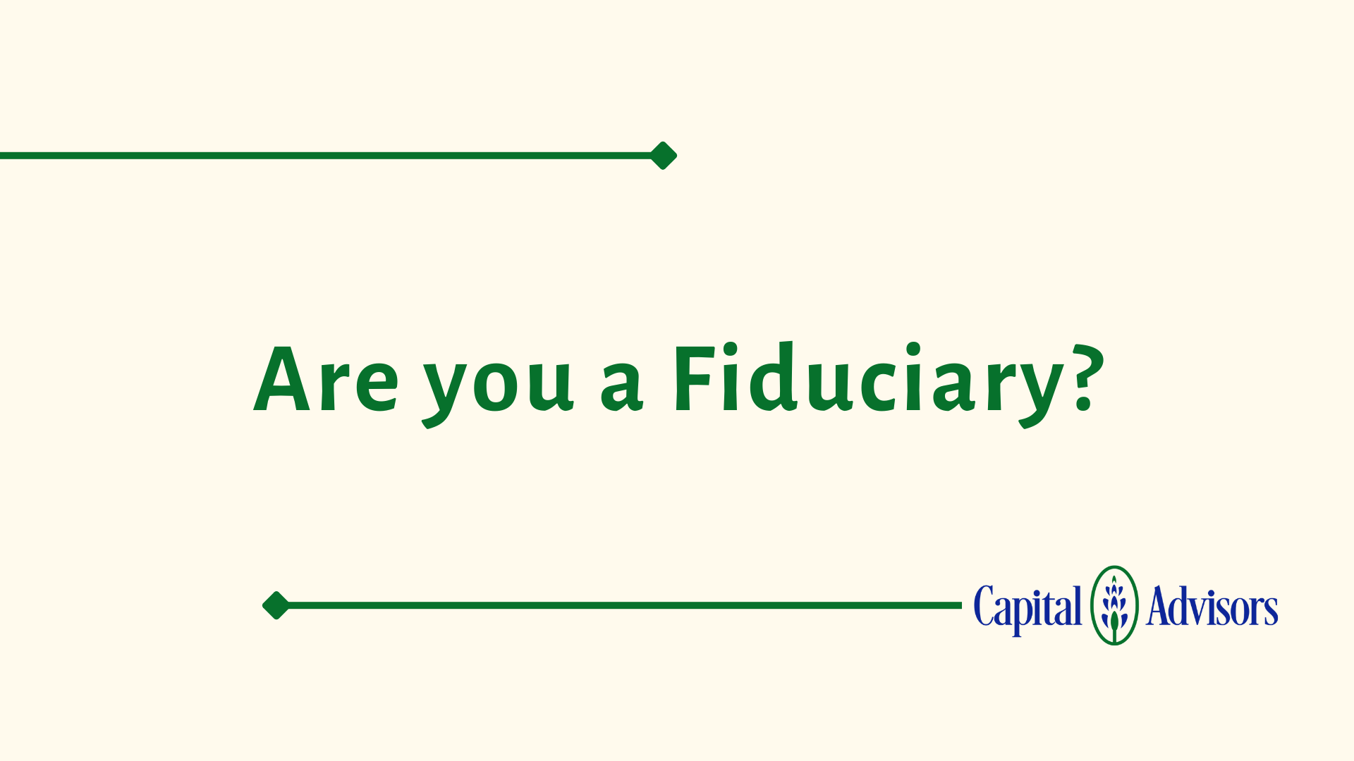 Ask An Advisor: Are you a fiduciary? Thumbnail