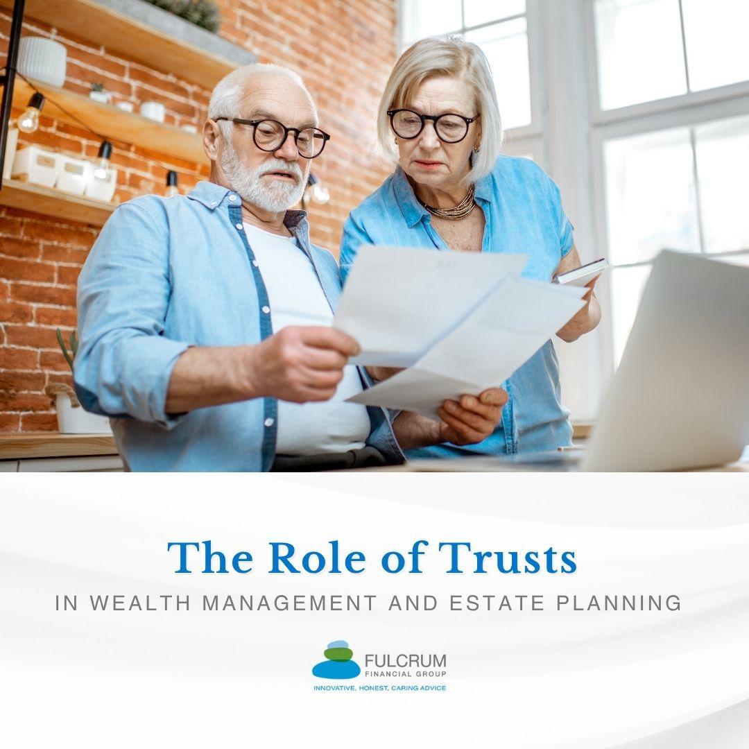 The Role of Trusts in Wealth Management and Estate Planning Thumbnail