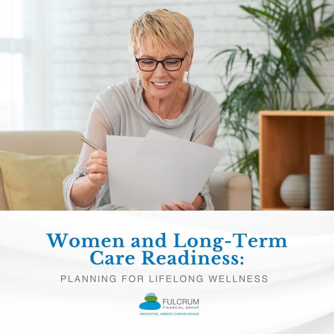 Women and Long-Term Care Readiness: Planning for Lifelong Wellness  Thumbnail