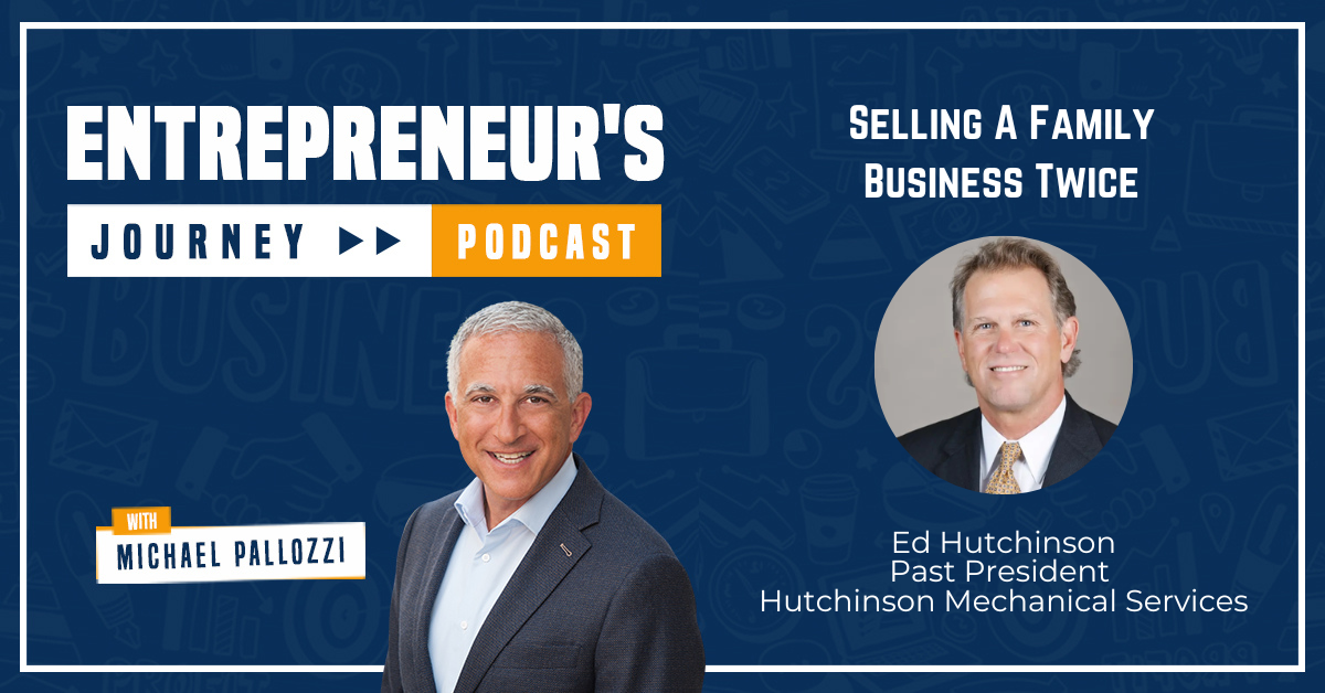 Selling A Family Business Twice With Ed Hutchinson Thumbnail